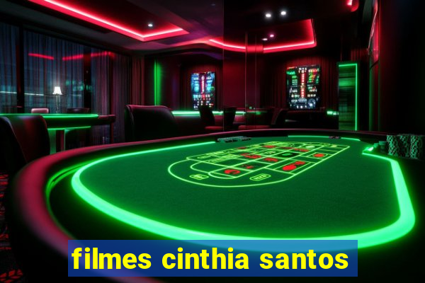 filmes cinthia santos